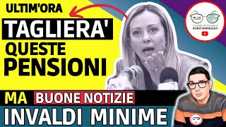 🔴 PENSIONI TAGLI governo MELONI a QUESTI 4 ASSEGNI ➡ MA è UNA BUONA NOTIZIA per INVALIDI E MINIME [upl. by Acsisnarf278]