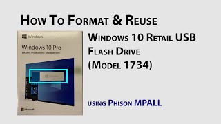 How to Format amp Reuse the Microsoft Windows 10 Retail USB Flash Drive Model 1734 [upl. by Nicodemus]