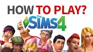 HOW TO PLAY THE SIMS 4  For Beginners [upl. by Ainimreh]