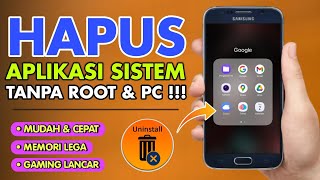 CARA MENGHAPUS APLIKASI BAWAAN ANDROID TANPA ROOT TERBARU❗CARA ATASI LAG PATAH PATAH SAAT MAIN GAME [upl. by Snow429]