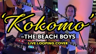 The Beach Boys  Kokomo Live Looping Cover Brent Brown [upl. by Aldon]