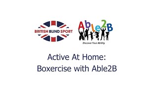 Active at Home  Boxercise with Able2B [upl. by Conlin731]