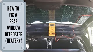 How To Fix A Rear Window Defroster [upl. by Buchbinder]