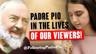 Padre Pio In The Lives Of Our Viewers Incredible Testimonies Of His Continued Spiritual Influence [upl. by Ardnoed516]