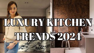 10 Luxury Kitchen Trends Designers Are OBSESSED With in 2024  Nina Takesh [upl. by Ozzy]