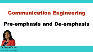 Communication Engineering  Preemphasis and Deemphasis [upl. by Tolmach427]