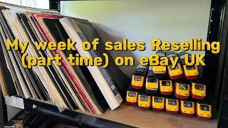 My week of sales reselling on eBay UK part time ep 59 [upl. by Morven]