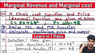 Marginal Revenue and Marginal Cost Function  Derive MC and MR Functionequilibrium Price and output [upl. by Kari]