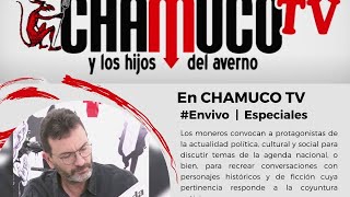 🔴📹Envivo Especiales Chamuco TV [upl. by Nalani]