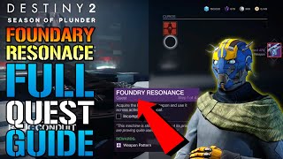 Destiny 2 Foundry Resonance FULL QUEST GUIDE Craft God Rolls TODAY Season Of Plunder [upl. by Agnes217]