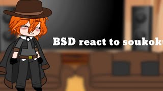 Bsd react to soukoku  reaction video soukoku [upl. by Gherardo]