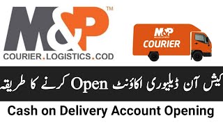 MampP Courier Cash on Delivery Account Opening  Muller amp Phipps Pakistan [upl. by Sachi]