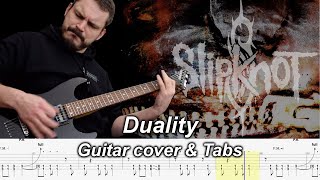 Duality  Guitar Cover and Tabs  Slipknot [upl. by Nerrak]