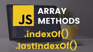 indexOf and lastIndexOf Array Methods  JavaScript Tutorial [upl. by Nevada720]