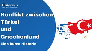 Die Geschichte vom Konflikt zwischen Griechenland und der Türkei [upl. by Cj222]