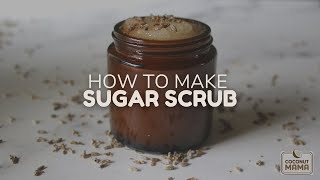 Easy Homemade Sugar Scrub Recipe [upl. by Eed]