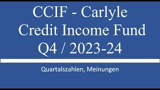 Aktie im Depot CCIF Carlyle Credit Income Fund  Q4 202324 [upl. by Allegra665]