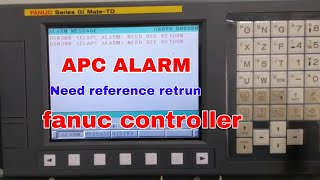 APC ALARM DS0300 NEED REF RETURNFANUC Oi  Fanuc Home Position Reset [upl. by Nawotna213]