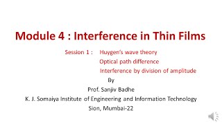 Interference in Thin Films Session 1 Huygens Wave theory and optical path difference [upl. by Ennaimaj634]