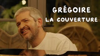 Grégoire  La couverture [upl. by Sollars]