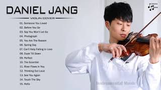 The Best of DANIEL JANG  Best Violin Most Popular 2021  DANIEL JANG Greatest Hits [upl. by Htiaf]