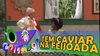 Ô Coitado  2ª Temporada  TEM CAVIAR NA FEIJOADA [upl. by Prudence688]