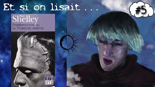 Et si on lisait Frankenstein de Mary Shelley  Chapitre XVII à XX [upl. by Henigman]