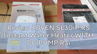 Review JOVEN SL30iP RS Instant Water Heater WITH DC PUMP Rain Shower  Pemanas Air Mandian [upl. by Tonye]