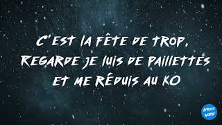 Paroles  Lyrics Eddy de Pretto  Fête de trop [upl. by Niarfe]