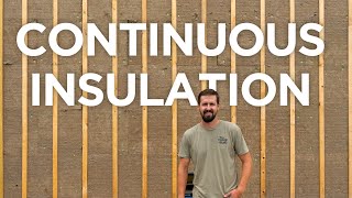 Continuous exterior insulation and how it benefits your construction project [upl. by Akinert569]