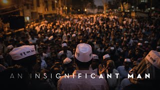 An Insignificant Man  Official Trailer  Arvind Kejriwal  17th November 2017 [upl. by Artimid]