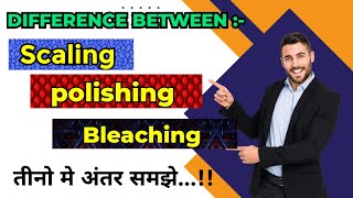 Diffrence between scaling polishing and bleaching [upl. by Chellman]