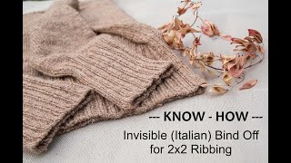 Invisible Italian Bind Off for 2x2 Ribbing [upl. by Bigg]