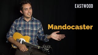 Eastwood Guitars Mandocaster LTD [upl. by Mccowyn442]