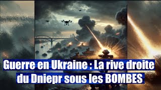 Ukraine  Bombardements MASSIFS sur le Dniepr [upl. by Delphinia537]