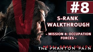 Metal Gear Solid V The Phantom Pain  SRank Walkthrough  Mission 8 Occupation Forces [upl. by Marks]