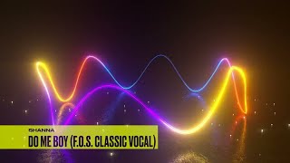 Shanna  Do Me Boy FOS Classic Vocal 1994 [upl. by Yerahcaz]