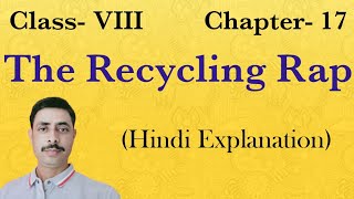 The Recycling Rap  Class 8  Lesson 17  Bihar Board English  English for All by Manish Sir [upl. by Lichter549]