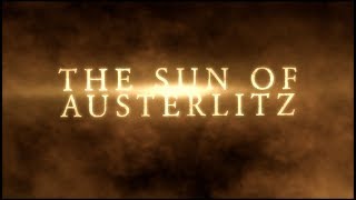 quotThe Sun of Austerlitzquot etude Official Trailer [upl. by Mccreery449]