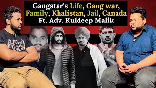 Gangstars Life Gangwar Family Khalistan Jail Canada ft AdvKuldeepMalik [upl. by Ennail]