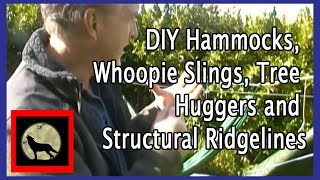 DIY Hammocks Whoopie Slings Tree Huggers and Structural Ridgelines [upl. by Genesia]