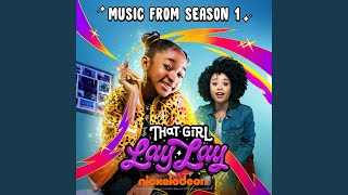 That Girl Lay Lay Theme Song [upl. by Zitella]