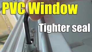 How to adjust PVC windowdoor for tighter seal Winter vs Summer mode [upl. by Aranahs]