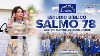 Salmo 78 Estudio Bíblico Hna María Luisa Piraquive Weston FL USA  29 dic 2023 IDMJI  577 [upl. by Reiner]