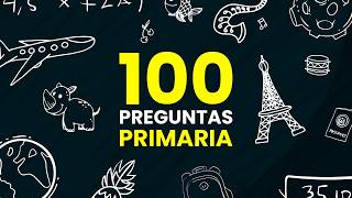 100 Preguntas de PRIMARIA Con OPCIONES 📚😌  ¿Sabes más que un Niño ✏️ [upl. by Moser]