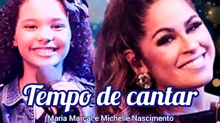 TEMPO DE CANTAR  Maria Marçal e Michelle Nascimento [upl. by Noremmac588]