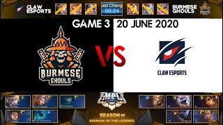 BURMESE GHOULS VS CLAW ESPORTS GAME 3 UPPER BRACKET 20 JUNE 2020  MPL MYANMAR SEASON 4 2020 [upl. by Mozes]