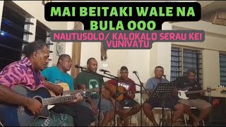 Mai beitaki wale na bula oqo  Nautosolo  Kalokalo Serau kei Vunivatu [upl. by Alcine]