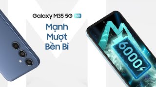 Trải nghiệm Mạnh  Mượt  Bền Bỉ cả ngày dài với Galaxy M35 5G  Samsung [upl. by Aneram]