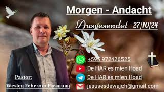 Pastor Wesley Fehr  MorgenAndacht 271024 [upl. by Frederico]